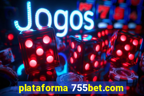 plataforma 755bet.com